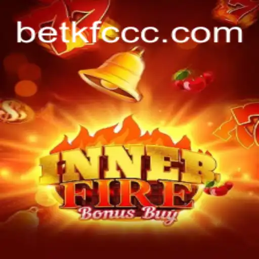 InnerFireBonusBuy: A Deep Dive into BETKFC.com Oficial Slots Brasil #1