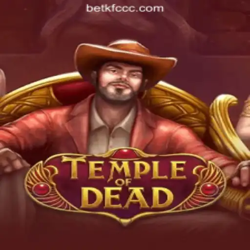 Discover the Thrilling World of TempleofDead: Dive Into Adventure with BETKFC.com Oficial Slots Brasil #1