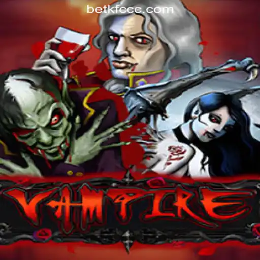 Exploring the Thrills of 'Vampire': A Captivating Adventure in BETKFC.com Oficial Slots Brasil #1